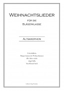 Weihnachtslieder Blserklasse - Altsaxofon