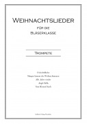 Weihnachtslieder Blserklasse - Trompete