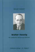 Walter Hennig - ein badischer Kantor aus Sachsen